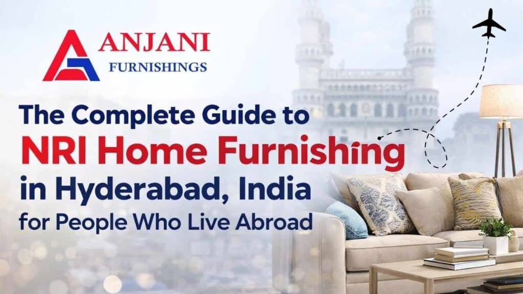 NRI home furnishing in Hyderabad with luxury interiors, curtains, blinds, and modern design